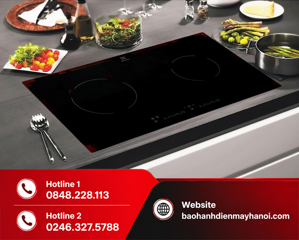 Dịch Vụ Sửa Chữa Bếp Từ Electrolux Tại Hà Nội