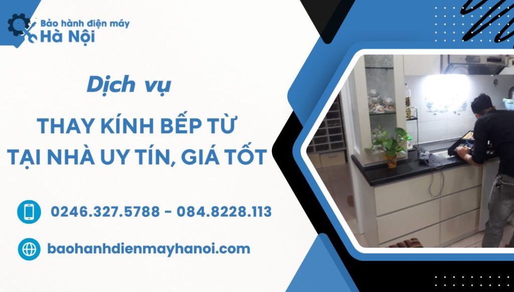 thay kinh bep tu tai nha