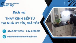 thay kinh bep tu tai nha