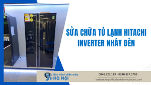 Sửa chữa tủ lạnh Hitachi inverter nháy đèn